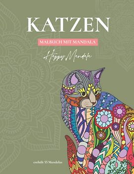 Katzenmalbuch für Erwachsene: Katzen mit Mandalas zum Ausmalen: Malbuch für Katzenliebhaber und Entspannung für Erwachsene mit Zeichnungen zum Stressabbau