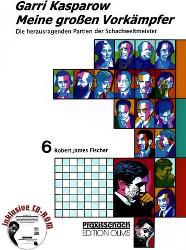 Meine grossen Vorkämpfer / Meine grossen Vorkämpfer. Die bedeutendsten Partien der Schachweltmeister,...