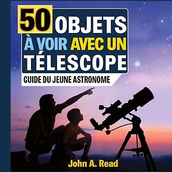 50 Objets à voir avec un télescope