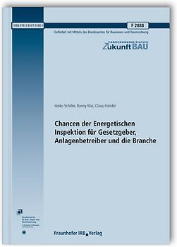 Chancen der Energetischen Inspektion für Gesetzgeber, Anlagenbetreiber und die Branche. Abschlussbericht.