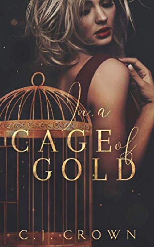 In a Cage of Gold (Dark Mafia Princess, Band 4)