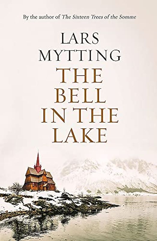 The Bell in the Lake: The Sister Bells Trilogy Vol. 1: The Times Historical Fiction Book of the Month