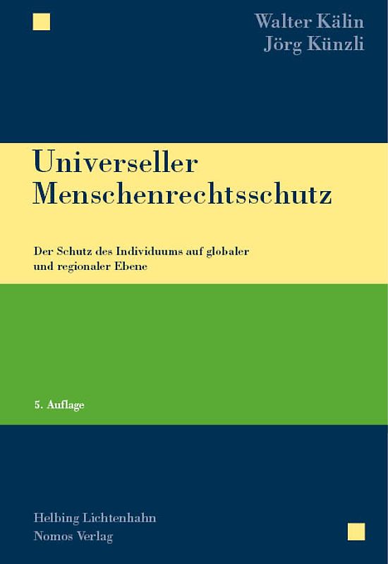 Das Recht des universellen und europäischen Menschenrechtsschutzes