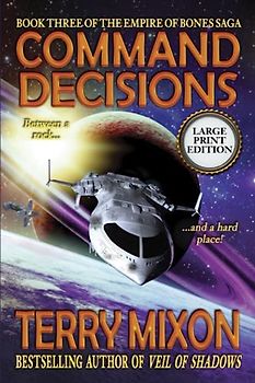 Command Decisions (Book 3 of the Empire of Bones Saga) (Large Print)