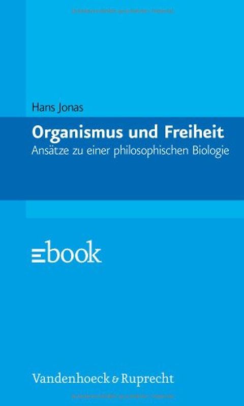Organismus und Freiheit