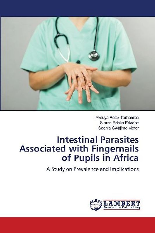 Intestinal Parasites Associated with Fingernails of Pupils in Africa