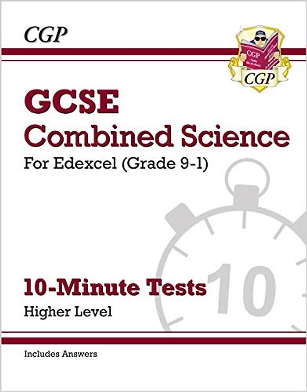 GCSE Combined Science: Edexcel 10-Minute Tests - Higher (includes answers) (CGP Edexcel GCSE Combined Science)