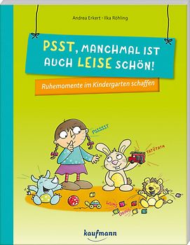 Psst, manchmal ist auch leise schön!