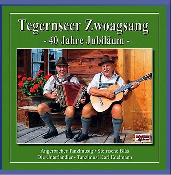 Tegernseer Zwoagsang - 40 Jahre