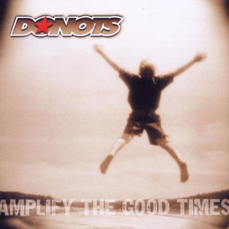 Donots - Amplify the Good Times/Jewel