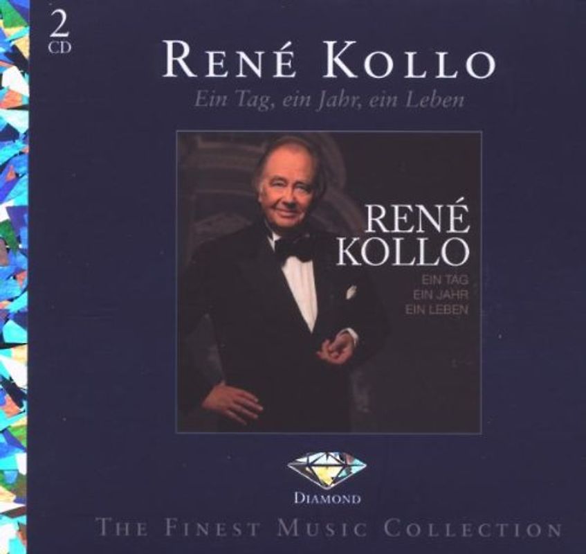 Rene Kollo - Ein Tag,Ein Jahr,Ein Leben (Diamond ed.)