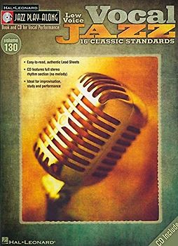 Jazz Play-Along Volume 130: Vocal Jazz (Low Voice): Play-Along, CD für Tiefe Stimme (Jazz Play-along, 130)