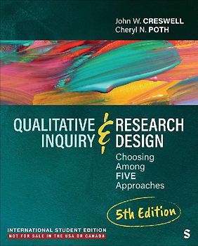 Qualitative Inquiry and Research Design - International Student Edition
