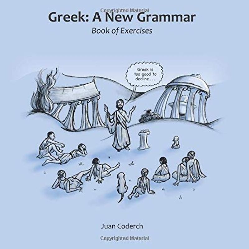 Greek: A New Grammar: Book of Exercises