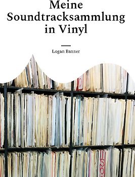 Meine Soundtracksammlung in Vinyl