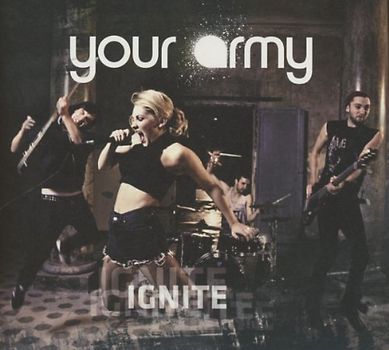 Your Army - Ignite