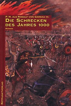 Die Schrecken des Jahres 1000. Utopischer Ritterroman / Die Schrecken des Jahres 1000