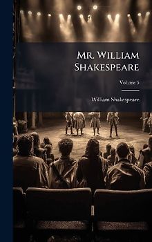 Mr. William Shakespeare