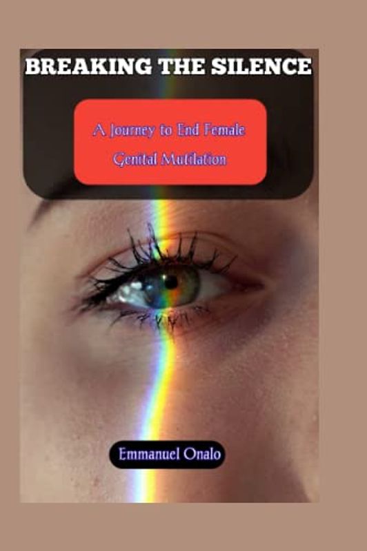 Breaking the Silence: A Journey to End Female Genital Mutilation