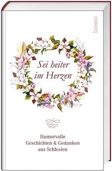 Sei heiter im Herzen