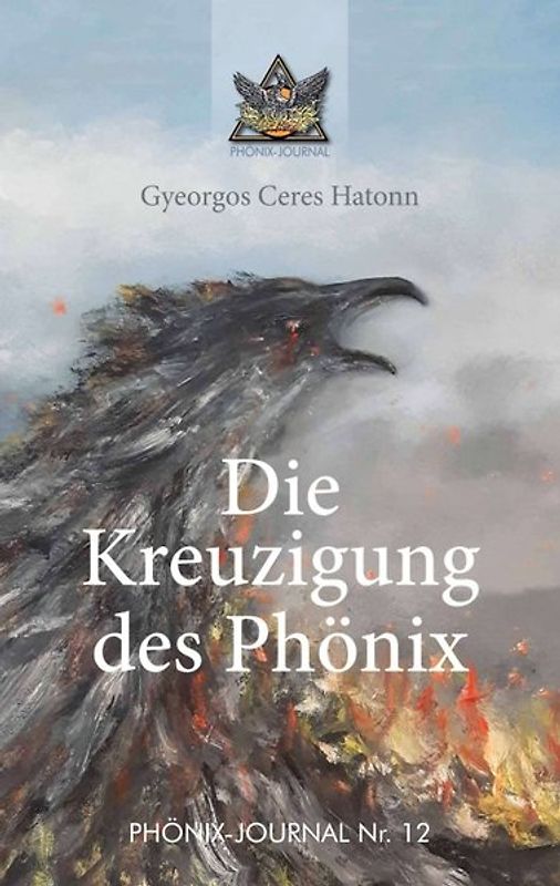 Die Kreuzigung des Phönix