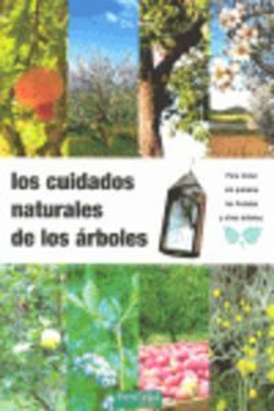 Los cuidados naturales de los árboles