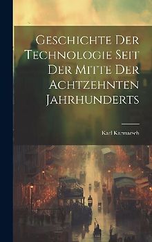 Geschichte Der Technologie Seit Der Mitte Der Achtzehnten Jahrhunderts