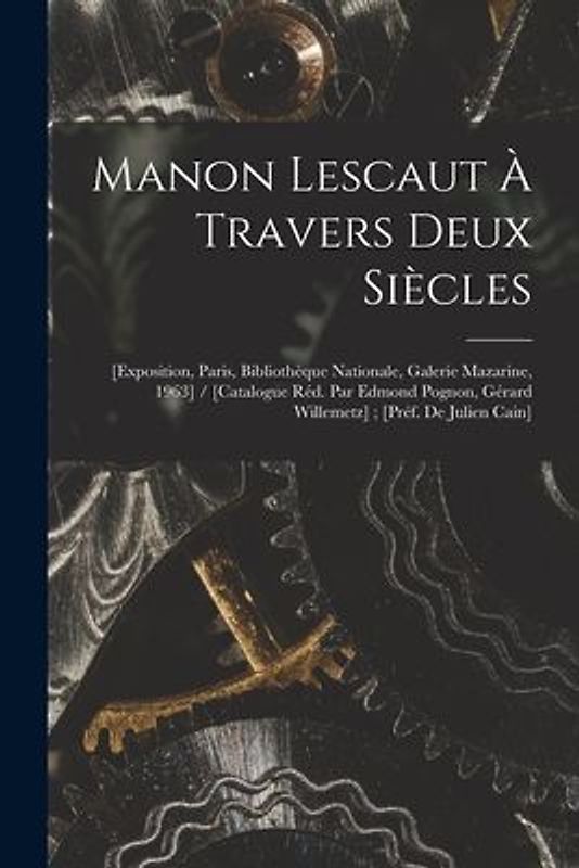 Manon Lescaut À Travers Deux Siècles