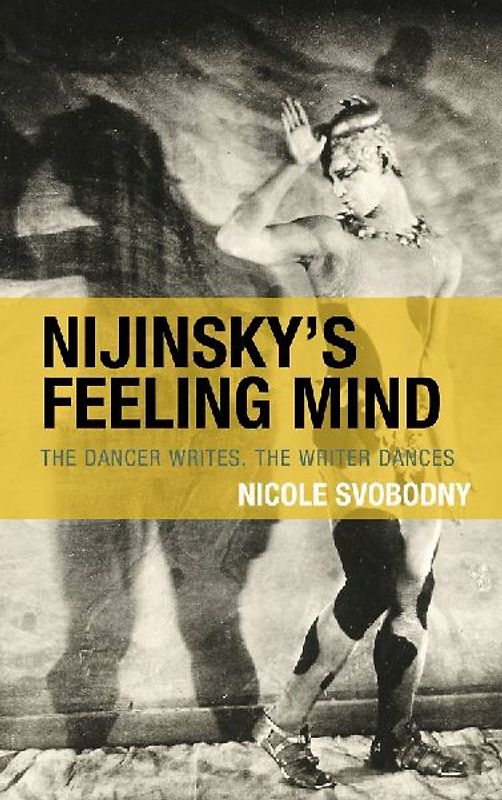 Nijinsky's Feeling Mind