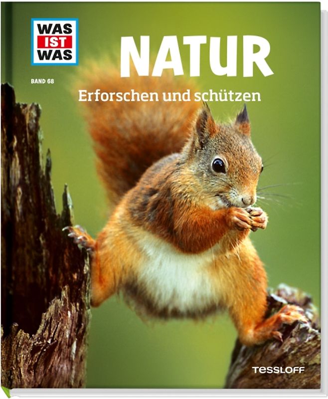 WAS IST WAS Band 68 Natur. Erforschen und schützen