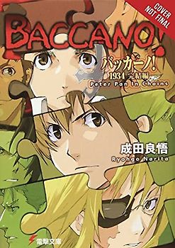 Baccano!, Vol. 10 (light novel): 1934 Peter Pan in Chains: Finale