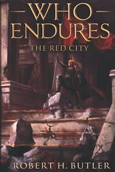 Who Endures: The Red City