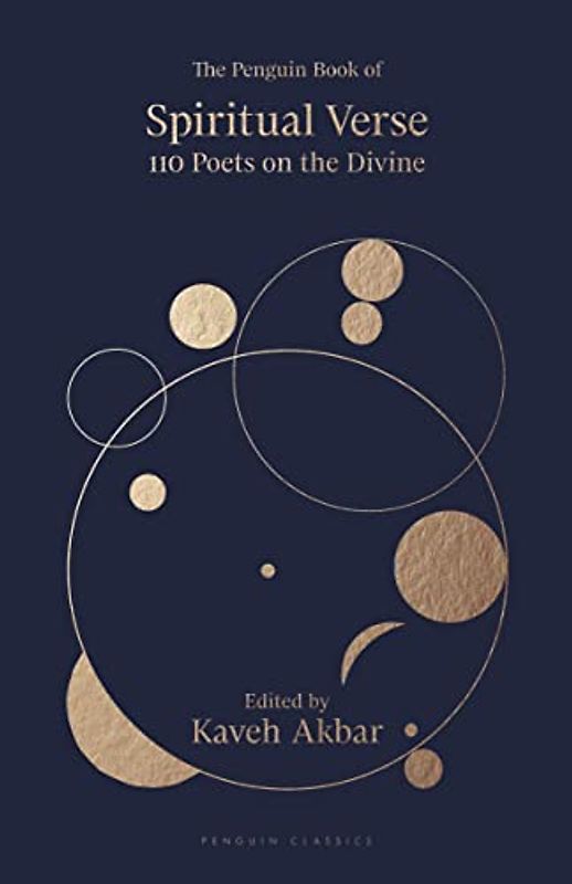 The Penguin Book of Spiritual Verse: 110 Poets on the Divine