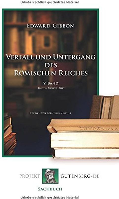 Verfall und Untergang des Römischen Reiches. 5. Band