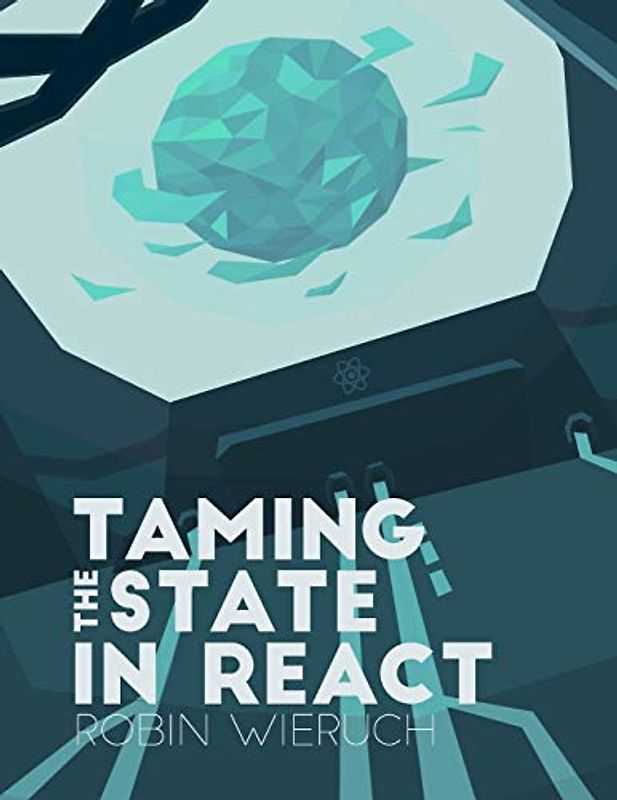 Taming the State in React: Your journey to master Redux and MobX