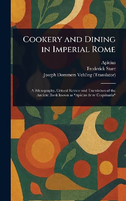 Cookery and Dining in Imperial Rome