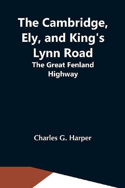 The Cambridge, Ely, And King'S Lynn Road