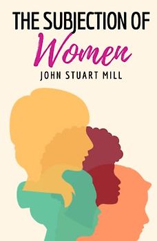 The Subjection of Women