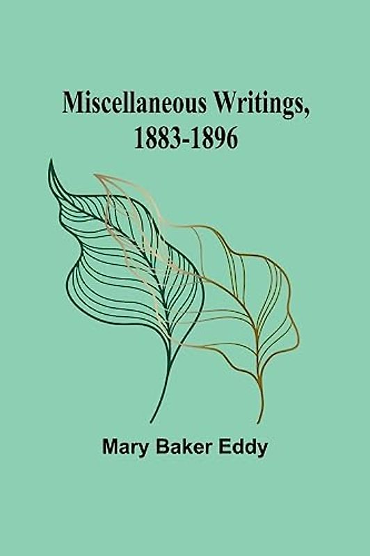 Miscellaneous Writings, 1883-1896