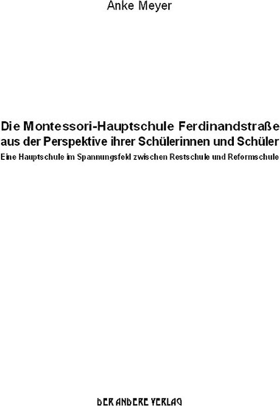 Die Montessori-Hauptschule Ferdinandstraße aus der Perspektive ihrer Schülerinnen und Schüler