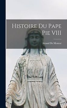 Histoire Du Pape Pie VIII