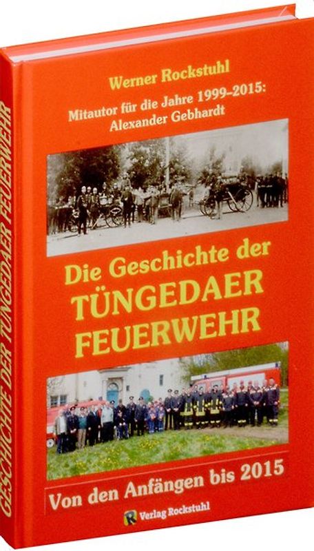Die Geschichte der Tüngedaer Feuerwehr