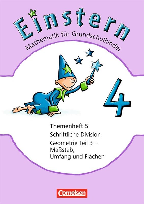Einstern - Ausgabe 2010 / Band 4 - Schriftliche Division / Geometrie Teil 3 - Maßstab, Umfang und Flächen