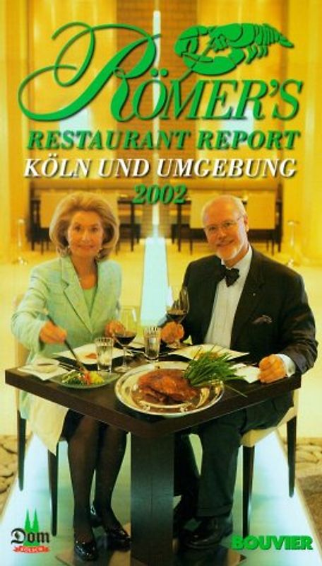 Römer's Restaurant Report. Köln und Umgebung