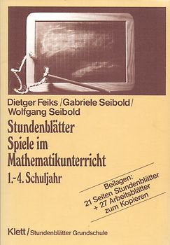 Stundenblätter Spiele im Mathematikunterricht. 1.-4. Schuljahr