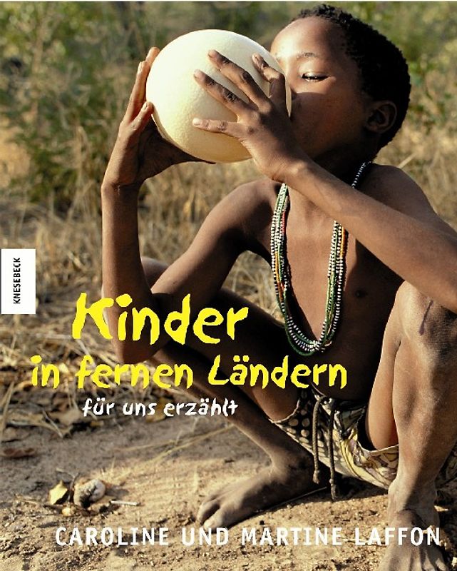 Kinder in fernen Ländern - für uns erzählt