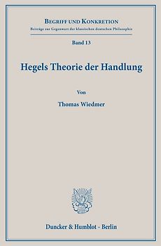 Hegels Theorie der Handlung