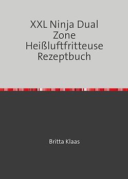 XXL Ninja Flex Drawer Heißluftfritteuse Rezeptbuch