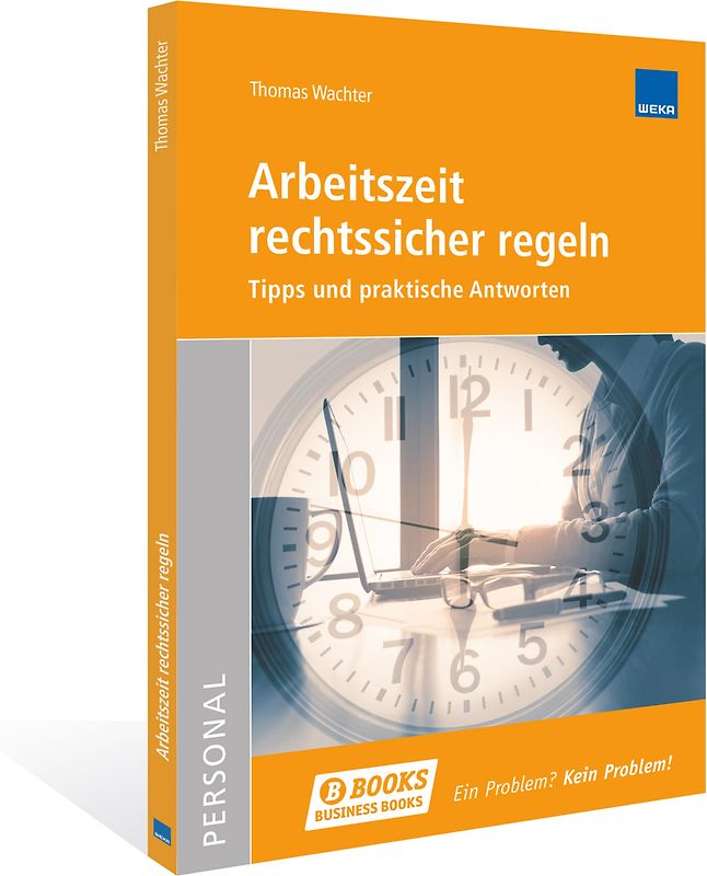 Arbeitszeit rechtssicher regeln