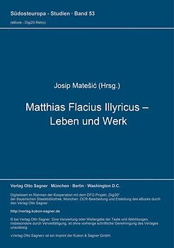Matthias Flacius Illyricus - Leben und Werk